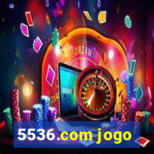 5536.com jogo